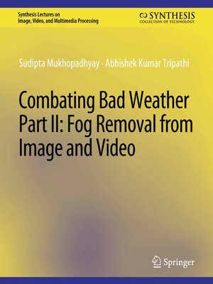 cover image of Combating Bad Weather Part II